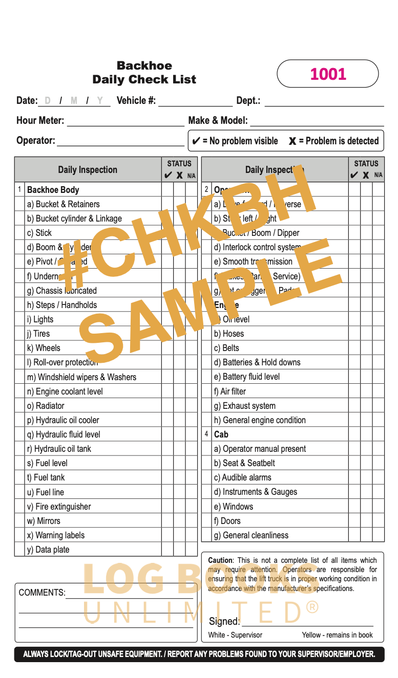 This image shows a Backhoe Daily Checklist form. It includes fields for recording details such as the Date, Vehicle #, Dept., Hour Meter, and Make & Model. The form is divided into sections for inspecting various parts of the backhoe, including Backhoe Body, Operation, Engine, and Cab. For each item, there are checkboxes to indicate the status: No problem visible, Problem detected, or Not applicable.